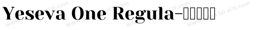 Yeseva One Regula字体转换